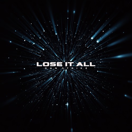 Lose It All