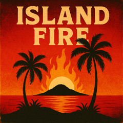 Island Fire