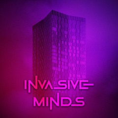 Invasive Minds