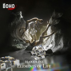 𝐏𝐑𝐄𝐌𝐈𝐄𝐑𝐄:  Bloodline Music - Elements of Life (Extended Mix) [I Am Boho Records]