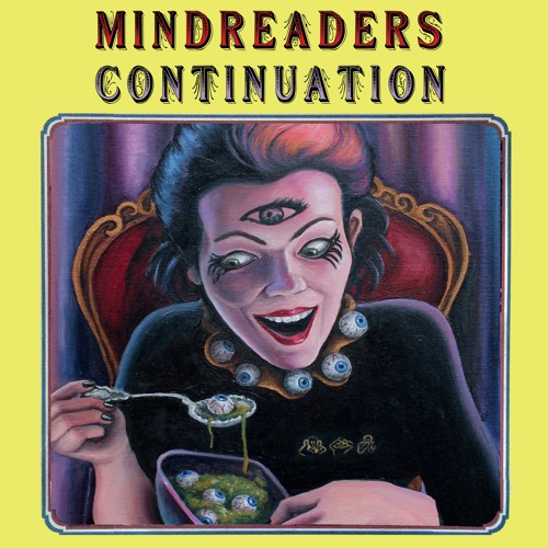 The Mindreaders - Continuation