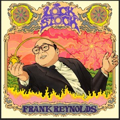 LOCKSTOCK - Frank Reynolds (THANKS FOR 500 FREE DOWNLOAD)