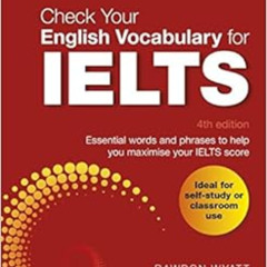 [Free] KINDLE 💑 Check Your English Vocabulary for IELTS: Essential words and phrases