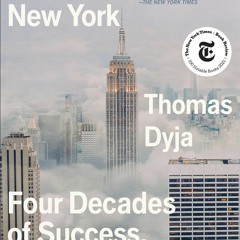 READ ⚡️ DOWNLOAD New York  New York  New York Four Decades of Success  Excess  and Transformatio