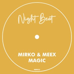 Mirko & Meex - Magic (Original Mix)