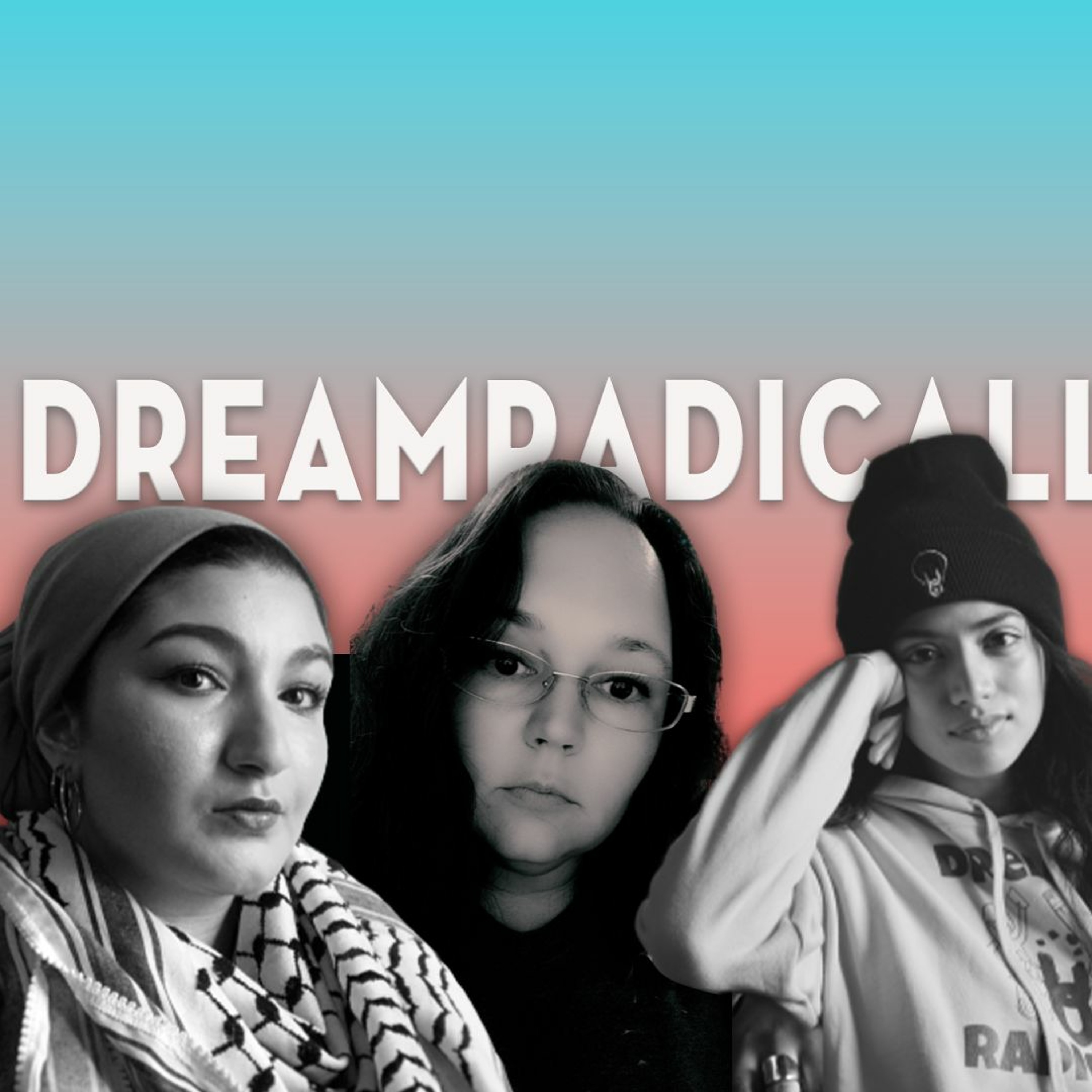 DreamRadically Podcast