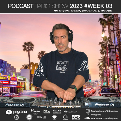 JM Grana Podcast Radio Show 2023 #Week 03 (15-01-2023)
