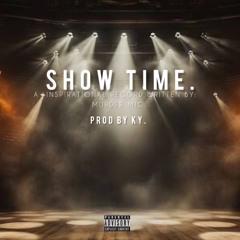 SHOWTIME [PROD.BY.KY]