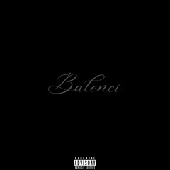 balenci (prod. OneLifeH)