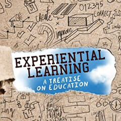 View EPUB 📘 Experiential Learning: A Treatise on Education by  Brian A Facemire [KIN
