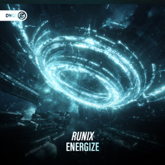 Runix - Energize (DWX Copyright Free)