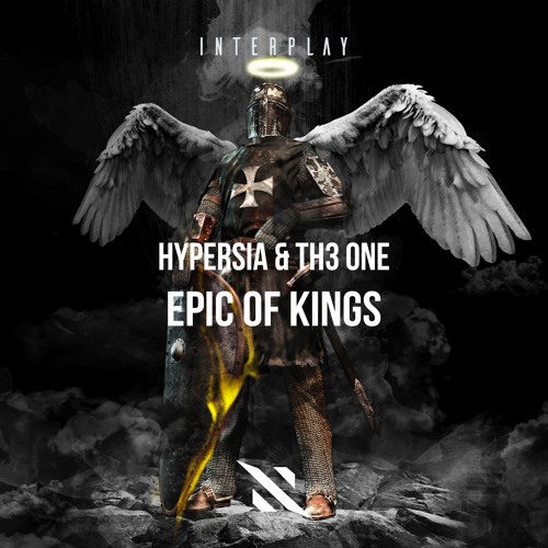 Hypersia & TH3 ONE - Epic Of Kings [FREE DOWNLOAD]