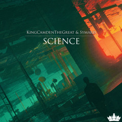 KingCamdenTheGreat & Symard - Science