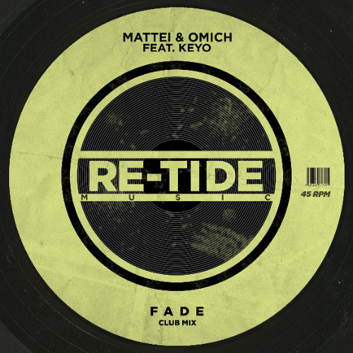 Mattei & Omich, Keyo - Fade (Club Mix)
