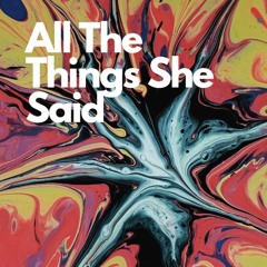 All The Things She Said (Original Mix)
