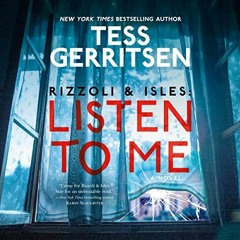 ( W0r6o ) Listen to Me: Rizzoli & Isles, Book 13 by  Tess Gerritsen,Tanya Eby,Brilliance Audio ( k3L