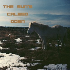 The Sun's Calmed Down