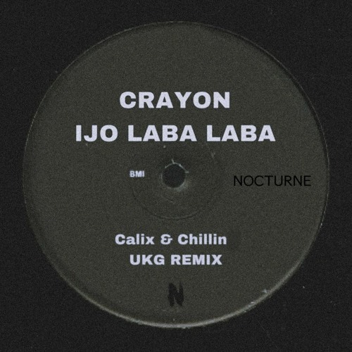 Crayon -Ijo Laba Laba (Calix & Chillin' UKG Remix)