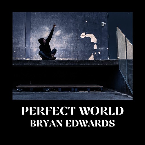 Perfect World (Remastered Original)