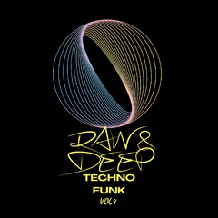 RAW AND DEEP TECHNO FUNK VOL 4