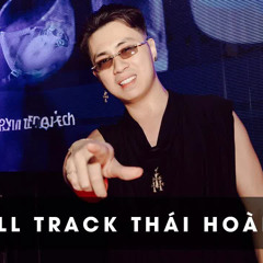 NONSTOP 2024 SỰ TRỞ LẠI CỦA DJ THÁI HOÀNG - FULL TRACK THÁI HOÀNG REMIX - NHẠC KE THÁI HOÀNG 2024