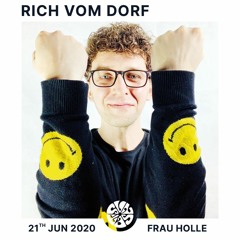 Rich Vom Dorf - Frau Holle CLub Opening (21.06.2020)