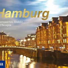 Hamburg: Sehenswertes. Dialekt und Rezepte | PDFREE