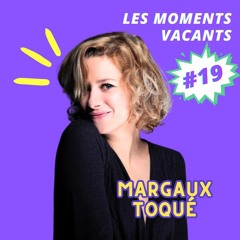 Episode 19, Margaux Toqué, mezzo soprano
