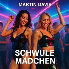 Latex & Fettes Brot - Schwule Encore Mädchen (Martin Davis Bootleg)