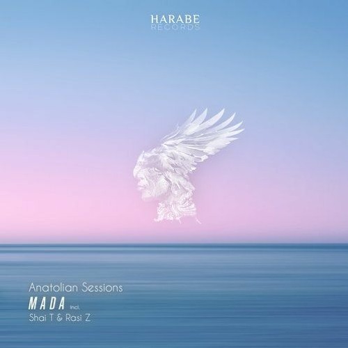 Anatolian Sessions - Mada (Shai T Remix)  [Preview]