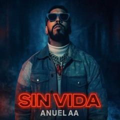 Anuel AA - Sin Vida