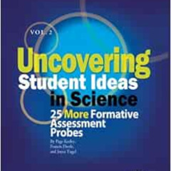 [DOWNLOAD] PDF 📰 Uncovering Student Ideas in Science, Volume 2: 25 More Formative As