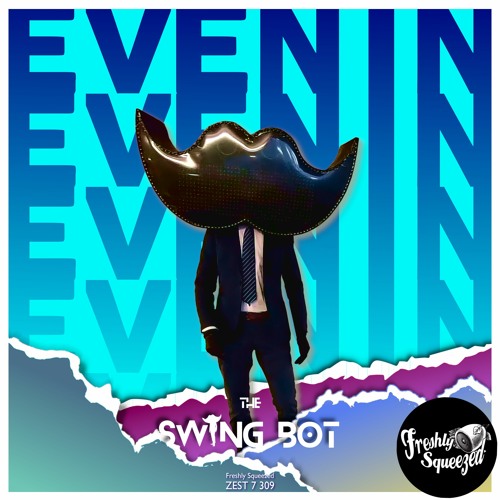 The Swing Bot - Evenin'