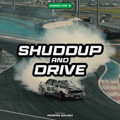 Roman Sound - Shuddup And Drive (Free Download)
