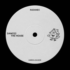 Rudanec - Dance2theHouse [FREE DOWNLOAD]