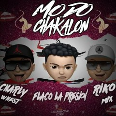 modo chakalon Riko Mix Charly Whest Flaco La Presion Cumbiaton 2020.wav