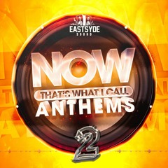 NOW THATS WHAT I CALL ANTHEMS E-MIX #NTWICDA #002 ⏯