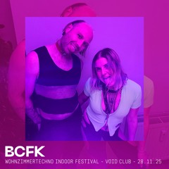 BCFK - WohnzimmerTechno Indoor Festival 28.11.25