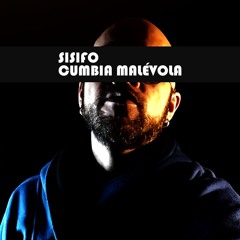 Sisifo - Cumbia Malévola (Maqueta)
