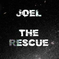 Joel _ The Rescue