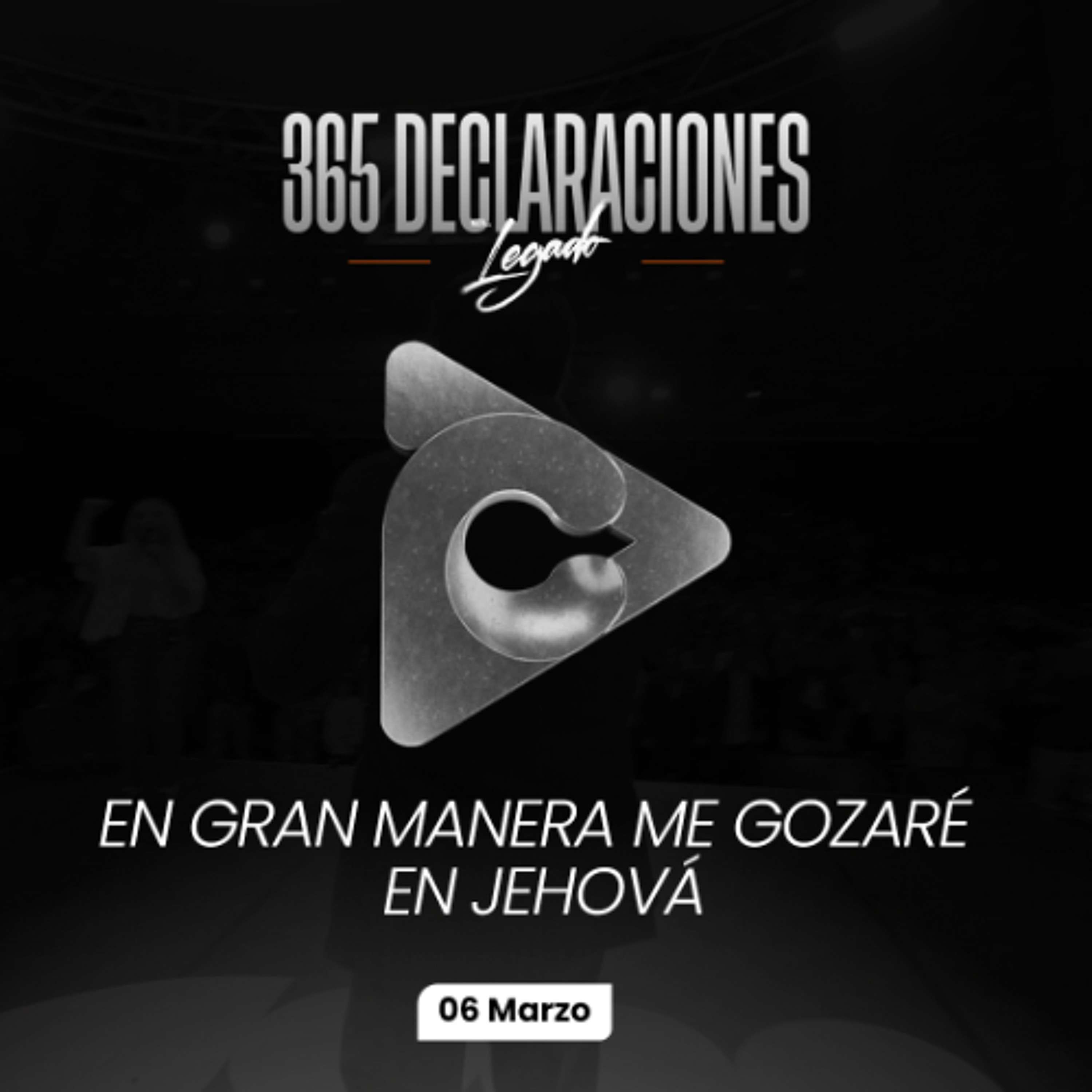 Declaración del día - En gran manera me gozaré en Jehová - 06 Marzo
