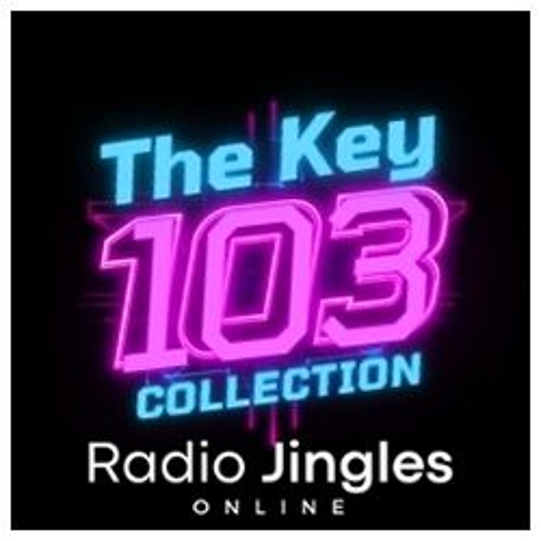Stream NEW: The Key 103 Collection #1 - 06 11 25 by Radio Jingles ...