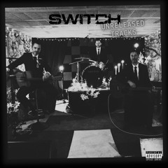Switch - You Freak Me Out