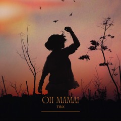 Oh mama!
