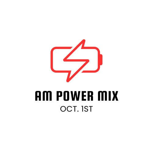 AM Power Mix Oct. 1st