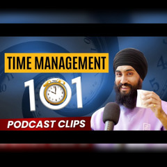 MOTIVATION! How To Make Time In A Busy Life   Podcast Short Clip @BasicsofsikhiTV