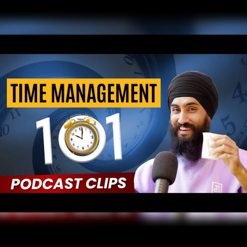 MOTIVATION! How To Make Time In A Busy Life   Podcast Short Clip @BasicsofsikhiTV