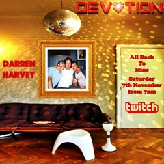Darren Harvey All back to mine Devotion Live 7.11.20 (Part 1)