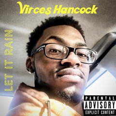 Virces Hancock - Let It Rain