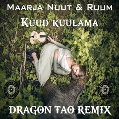 Maarja Nuut & Ruum - Kuud Kuulama (Dragon Tao Remix)